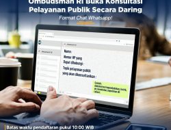 Ombudsman RI Membuka Konsultasi Pelayanan Publik