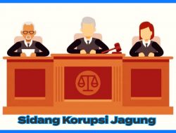 JPU Panggil 10 Saksi Sidang Korupsi Jagung