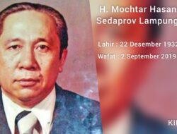 Mochtar Hasan Sekretaris Daerah Provinsi Lampung Pertama