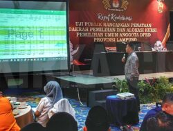 KPU Lampung Uji Publik Dapil dengan 75 Kursi DPRD Provinsi