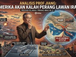 Analisis Prof Jiang: Amerika Akan Kalah Perang Lawan Iran