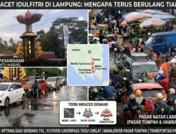 Ritual Macet Idulfitri di Lampung: Mengapa Terus Berulang Tiap Tahun?