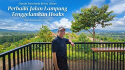 Gerak Serentak Mirza Jihan Perbaiki Jalan Lampung Tenggelamkan Hoaks