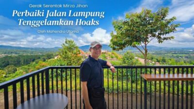 Gerak Serentak Mirza Jihan Perbaiki Jalan Lampung Tenggelamkan Hoaks