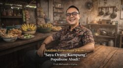 Analisis Pernyataan Jokowi: “Saya Orang Kampung”, Populisme Abadi?