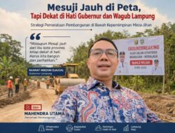 Mesuji Jauh di Peta, Tapi Dekat di Hati Gubernur dan Wagub Lampung