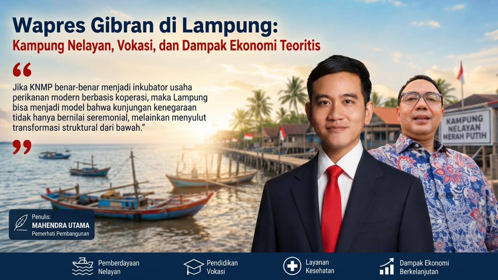 Wapres Gibran di Lampung: Kampung Nelayan, Vokasi, dan Dampak Ekonomi Teoritis