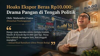 Hoaks Ekspor Beras Rp10.000: Drama Pangan di Tengah Politik