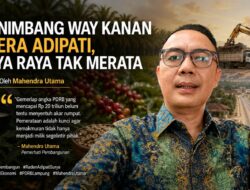 Menimbang Way Kanan di Era Adipati, Kaya Raya Tak Merata