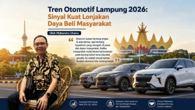 Tren Otomotif Lampung 2026: Sinyal Kuat Lonjakan Daya Beli Masyarakat