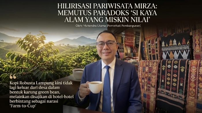 Hilirisasi Pariwisata Mirza: Memutus Paradoks ‘Si Kaya Alam yang Miskin Nilai'