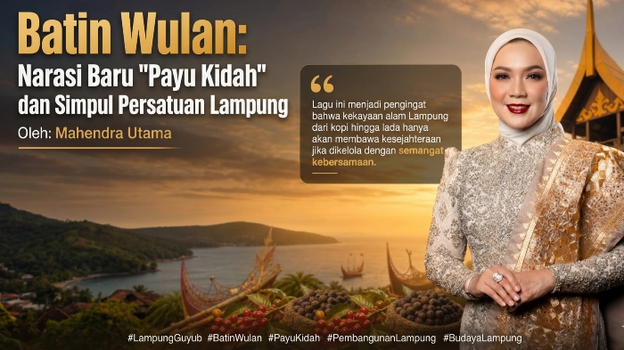 Batin Wulan: Narasi Baru "Payu Kidah" dan Simpul Persatuan Lampung