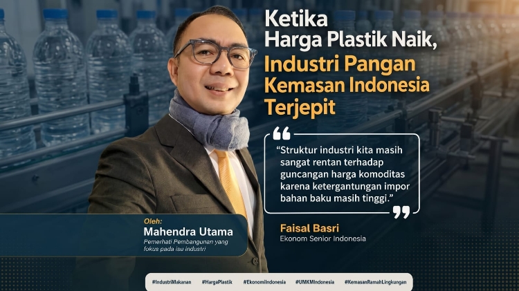 Ketika Harga Plastik Naik, Industri Pangan Kemasan Indonesia Terjepit