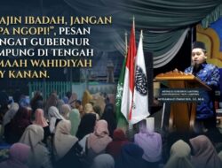 Puncak Mujahadah Nisfussanah ke-27 di Waykanan, Pemprov Lampung Ajak Masyarakat Rajut Keutuhan NKRI
