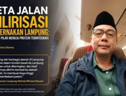Peta Jalan Hilirisasi Peternakan Lampung: Empat Pilar Menuju Protein Terintegrasi