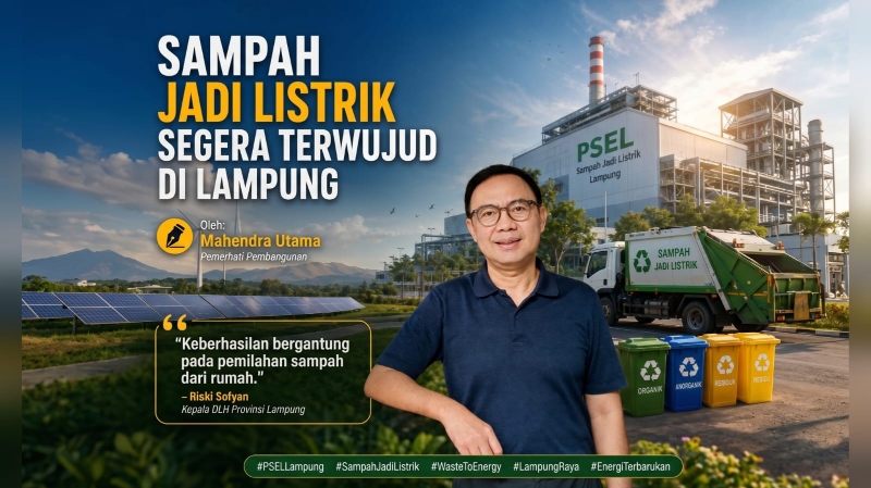 Sampah Jadi Listrik Segera Terwujud di Lampung