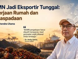 BUMN Jadi Eksportir Tunggal: Pekerjaan Rumah dan Kewaspadaan