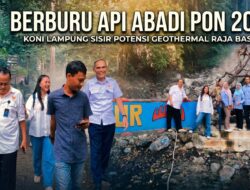 Melacak Api Abadi PON 2032, KONI Lampung Uji Potensi Panas Bumi Rajabasa