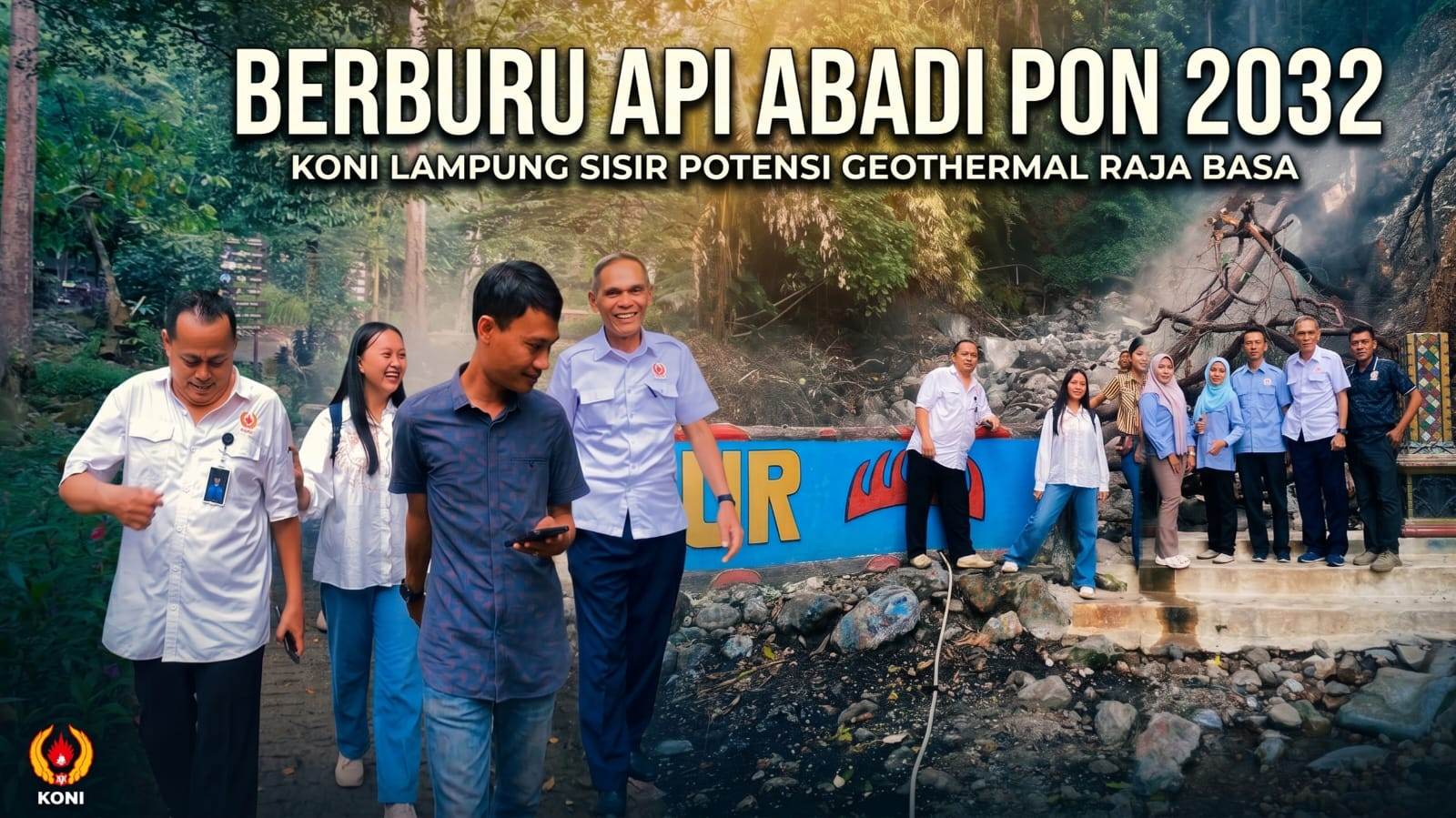 Melacak Api Abadi PON 2032, KONI Lampung Uji Potensi Panas Bumi Rajabasa