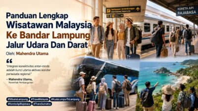 Panduan Lengkap Wisatawan Malaysia Ke Bandarlampung Jalur Udara Dan Darat