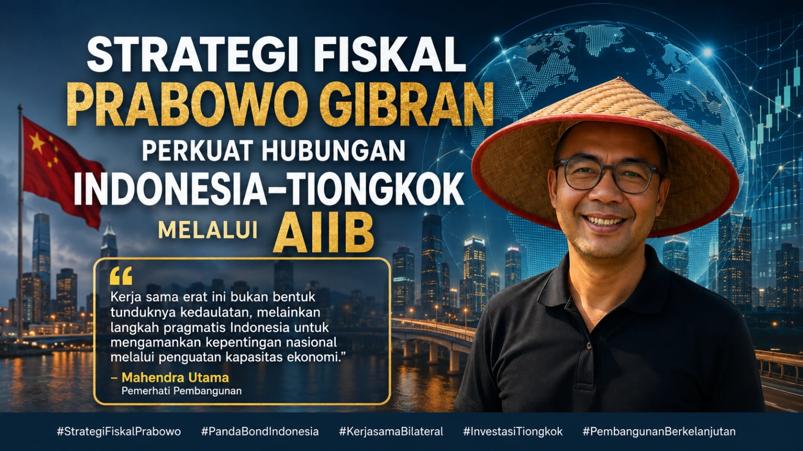 Strategi Fiskal Prabowo Gibran Perkuat Hubungan Indonesia Tiongkok Melalui AIIB