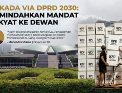 Pilkada Lewat DPRD 2030: Antara Efisiensi Anggaran dan Ancaman Kemunduran Demokrasi