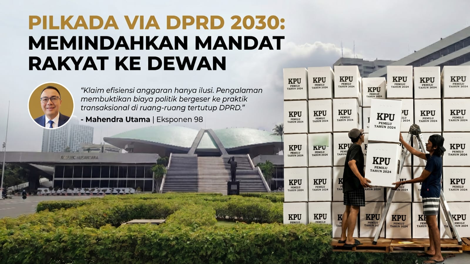 Pilkada Lewat DPRD 2030: Antara Efisiensi Anggaran dan Ancaman Kemunduran Demokrasi