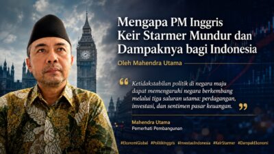 Mengapa PM Inggris Keir Starmer Mundur dan Dampaknya bagi Indonesia