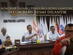 Bongkar Pasang Pengurus KONI Lampung, Sekum hingga Binpres Resmi Diganti 