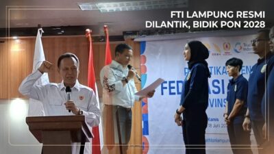 Resmi Dilantik, Pengurus Baru FTI Lampung Pantang Leha-leha Jemput Tantangan PON 2028