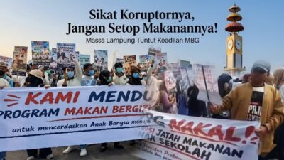 Sikat Koruptornya, Jangan Setop Makanannya! Ratusan Warga Lampung Protes Jeda MBG