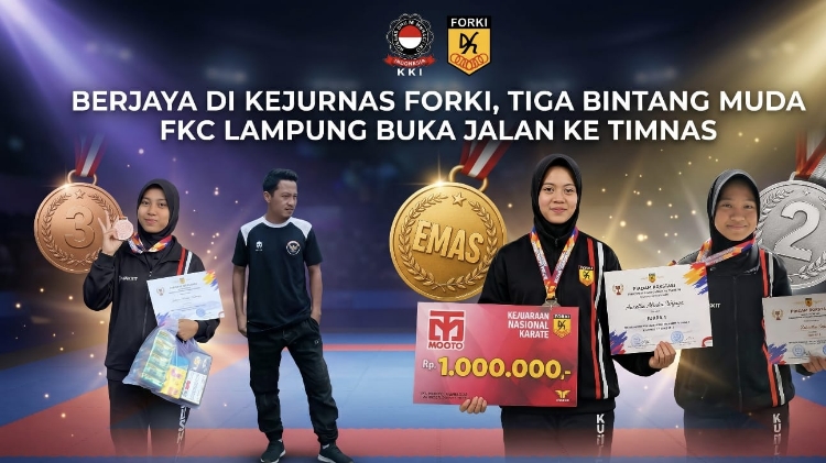 Berjaya di Kejurnas FORKI, Tiga Bintang Muda FKC Lampung Buka Jalan ke Timnas