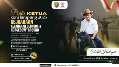 Bangkitkan Kota Baru, KONI Lampung Hadirkan Kejuaraan Berkuda Memanah Skala Besar