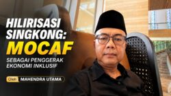 Hilirisasi Singkong: Mocaf sebagai Penggerak Ekonomi Inklusif