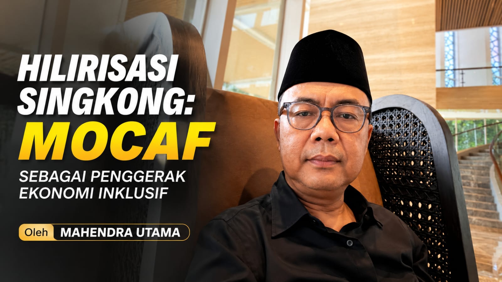 Hilirisasi Singkong: Mocaf sebagai Penggerak Ekonomi Inklusif