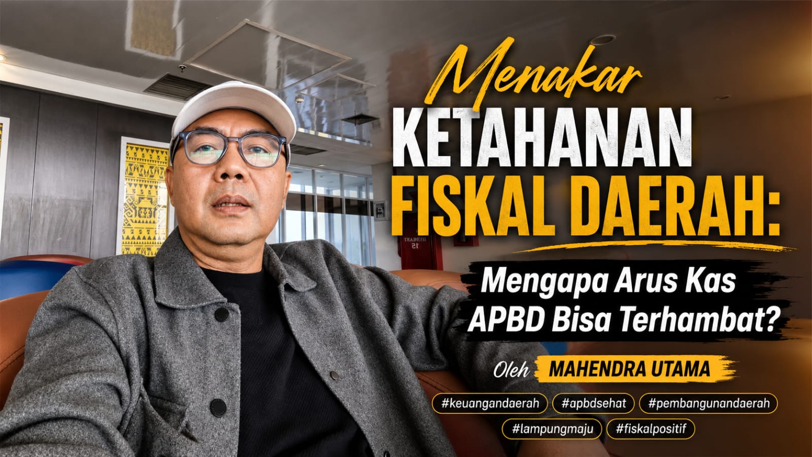Menakar Ketahanan Fiskal Daerah: Mengapa Arus Kas APBD Bisa Terhambat?