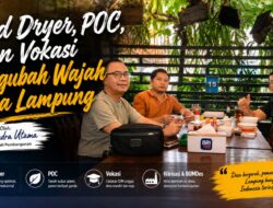 Bed Dryer, POC, dan Vokasi Mengubah Wajah Desa Lampung