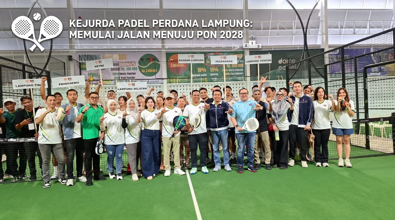 Curi Momentum Porprov, 48 Atlet dari 7 Daerah Berjibaku Rebut Podium Tertinggi Padel Lampung
