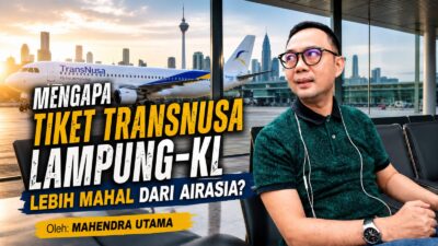 Mengapa Tiket TransNusa Lampung-KL Lebih Mahal dari AirAsia?