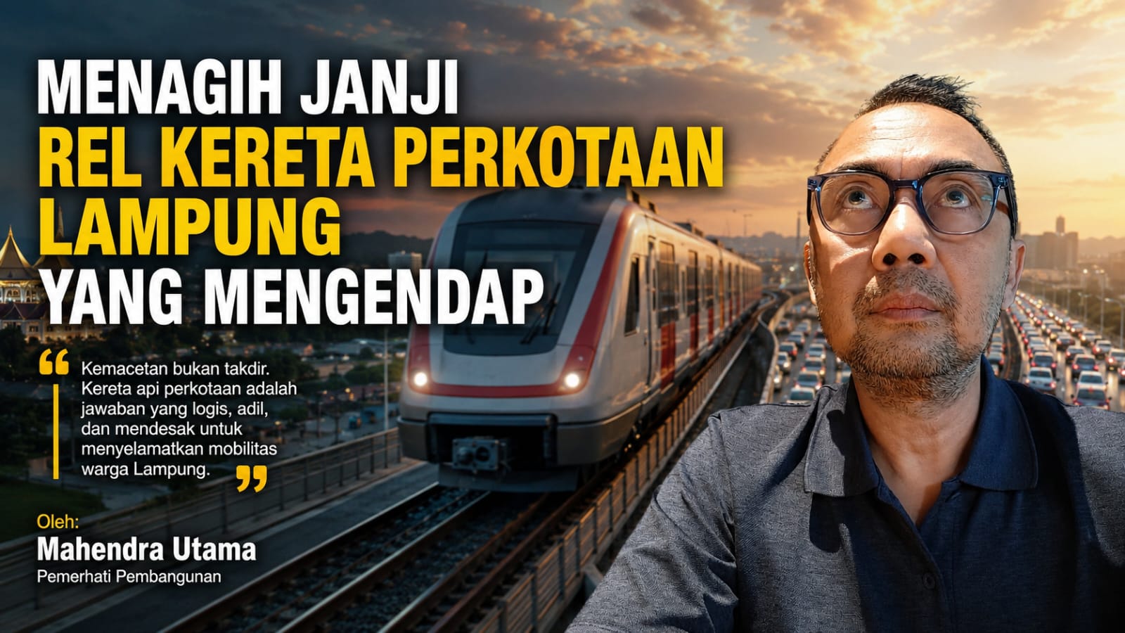 Menagih Janji Rel Kereta Perkotaan Lampung yang Mengendap