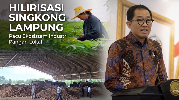 Kemenperin Gelar Hilirisasi Singkong di Lampung, Targetkan Ekosistem Industri Kuat