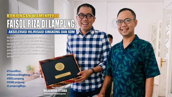 Kunjungan Wamenperin Faisol Riza di Lampung: Akselerasi Hilirisasi Singkong dan SDM