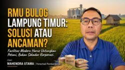 RMU Bulog 120 Ton di Lampung Timur: Antara Harapan dan Ancaman bagi Petani