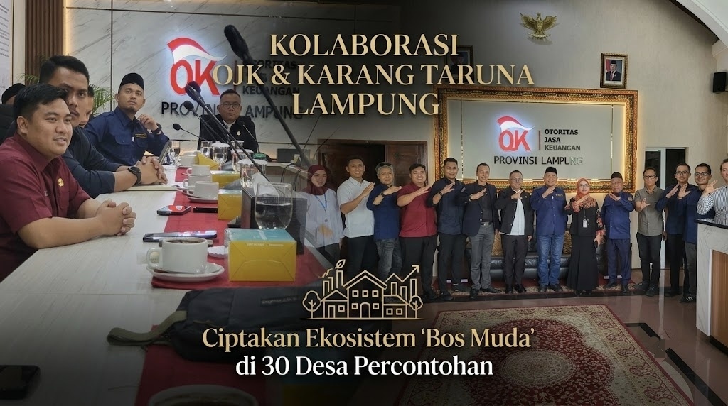 Sasar 30 Desa Percontohan, OJK dan Karang Taruna Lampung Rancang Ekosistem 'Bos Muda'