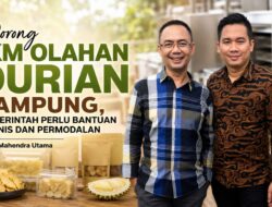 Dorong IKM Olahan Durian Lampung, Pemerintah Perlu Bantuan Teknis dan Permodalan