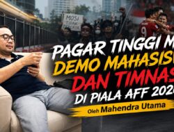 Pagar Tinggi Mal, Demo Mahasiswa, dan Timnas di Piala AFF 2026