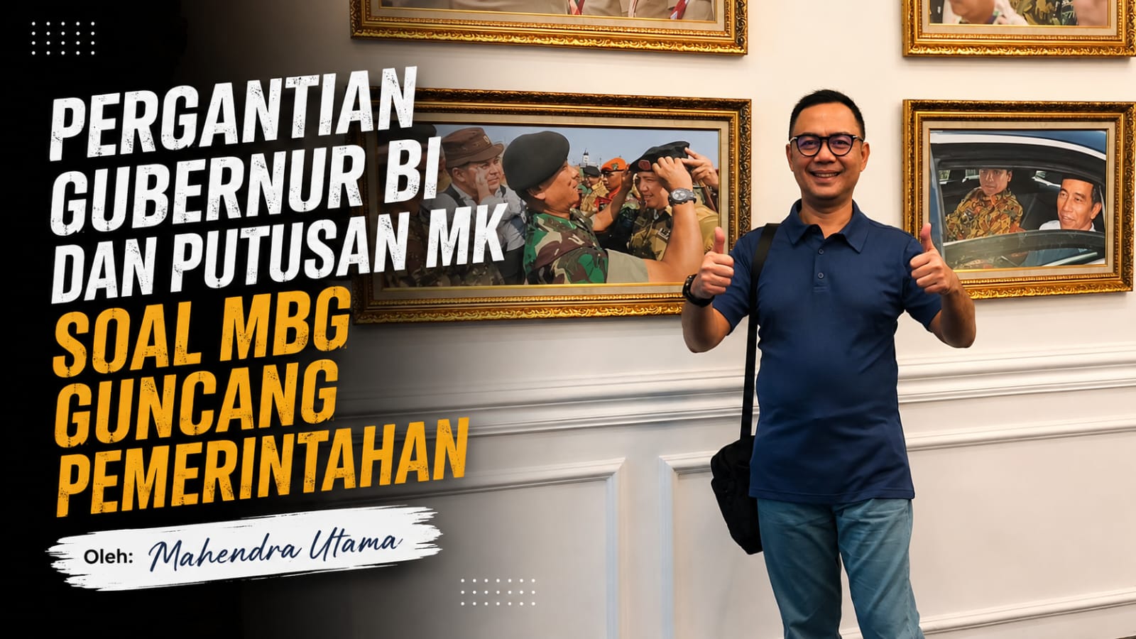 Pergantian Gubernur BI dan Putusan MK Soal MBG Guncang Pemerintahan