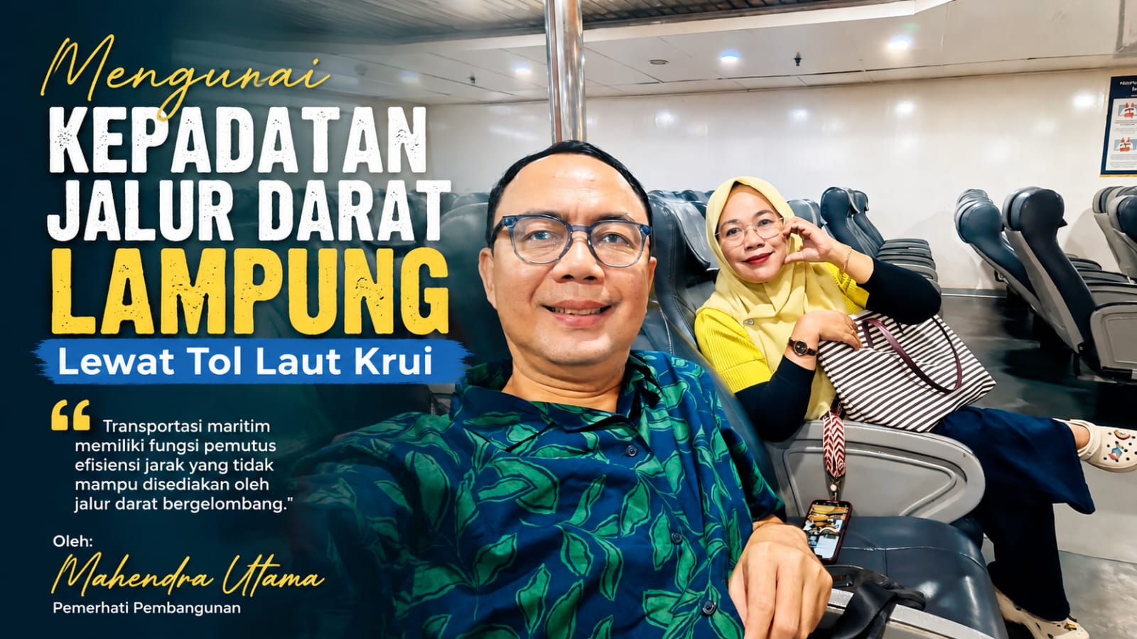 Mengurai Kepadatan Jalur Darat Lampung Lewat Tol Laut Krui