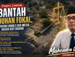 Pemprov Lampung Bantah Tuduhan Fokal, Tegaskan Lahan 2.000 Meter Bukan Aset Daerah