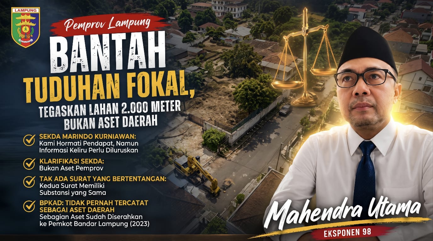 Pemprov Lampung Bantah Tuduhan Fokal, Tegaskan Lahan 2.000 Meter Bukan Aset Daerah